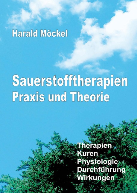 Sauerstofftherapien Praxis und Theorie - Harald Möckel