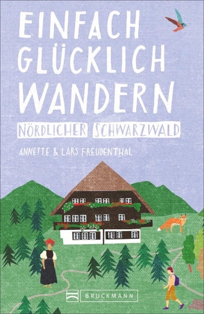 Einfach glücklich wandern - nördlicher Schwarzwald - Lars Und Annette Freudenthal