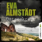 Cover-Bild zum Titel 'Ostseekreuz - Pia Korittkis siebzehnter Fall' von 'Eva Almstädt'