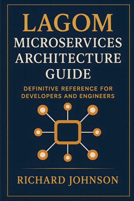 Lagom Microservices Architecture Guide - Richard Johnson