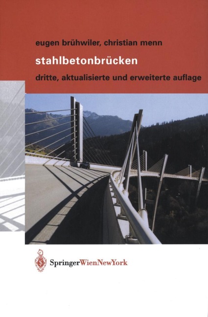Stahlbetonbrücken - Christian Menn, Eugen Brühwiler