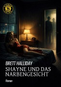 Cover-Bild zum Titel 'SHAYNE UND DAS NARBENGESICHT' von 'Brett Halliday'