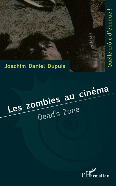 Les zombies au cinéma - Joachim Daniel Dupuis