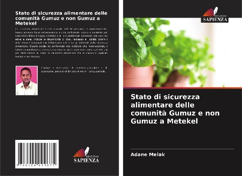 Stato di sicurezza alimentare delle comunità Gumuz e non Gumuz a Metekel - Adane Melak