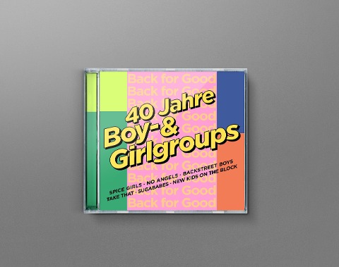 Back For Good - 40 Jahre Boy- & Girlgroups - 