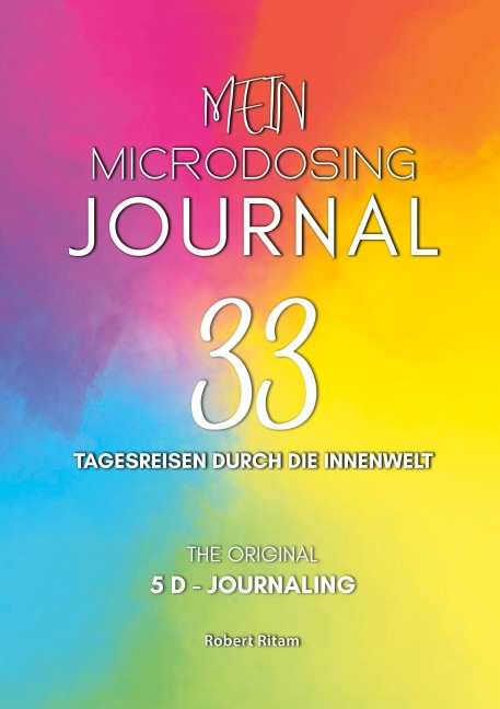 Mein Microdosing Journal - Robert Ritam
