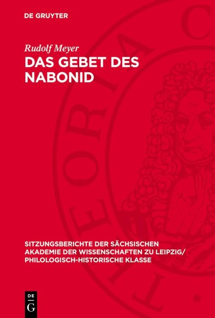 Das Gebet des Nabonid - Rudolf Meyer