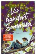 Cover-Bild zum Titel 'Vor hundert Sommern' von 'Katharina Fuchs'