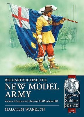 Reconstructing the New Model Army - Malcolm Wanklyn