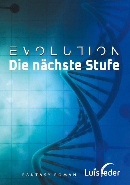 Evolution - Die nächste Stufe - Luis Feder
