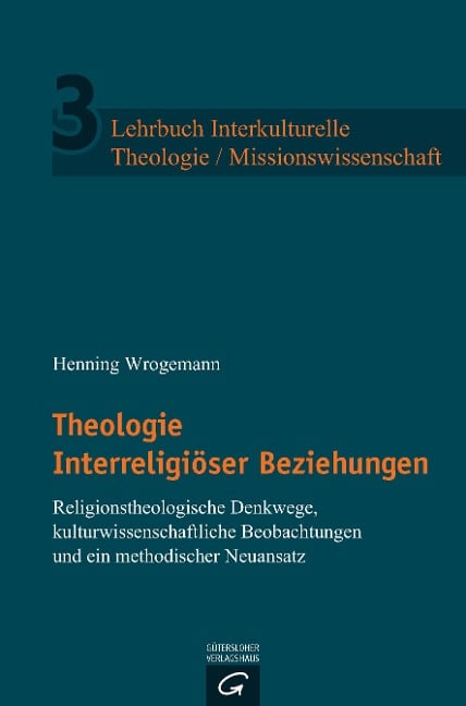 Theologie Interreligiöser Beziehungen - Henning Wrogemann