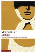 Cover-Bild zum Titel 'Melody' von 'Martin Suter'