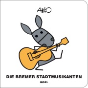 Cover-Bild zum Titel 'Die Bremer Stadtmusikanten' von 'Attilio Cassinelli'