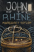 John of the Rhine - Margaret R Taylor