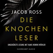 Cover-Bild zum Titel 'Die Knochenleser' von 'Jacob Ross'