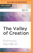 VALLEY OF CREATION M - Edmond Hamilton
