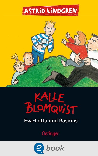 Kalle Blomquist 3. Eva-Lotta und Rasmus - Astrid Lindgren