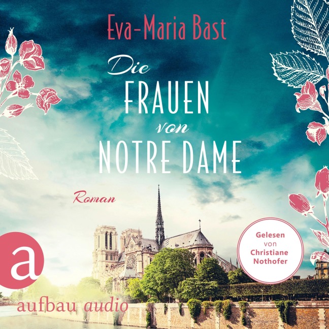 Die Frauen von Notre Dame - Eva-Maria Bast