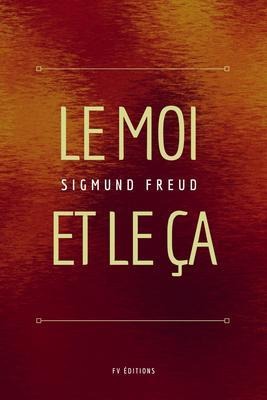 Le Moi et le Ça - Sigmund Freud