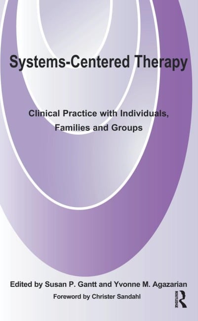Systems-Centered Therapy - Yvonne M. Agazarian