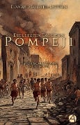 Die letzten Tage von Pompeji. Band 1 - Edward Bulwer-Lytton
