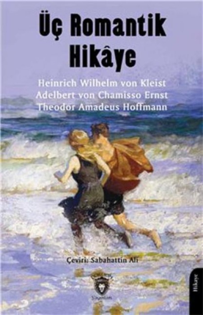 Üc Romantik Hikaye - Heinrich Wilhelm von Kleist