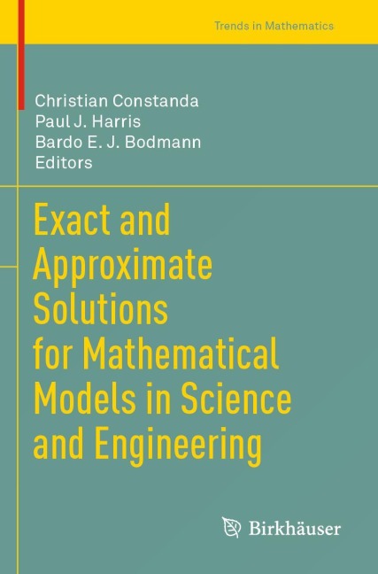 Exact and Approximate Solutions for Mathematical Models in Science and Engineering - 