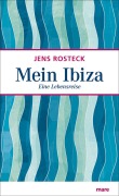 Cover-Bild zum Titel 'Mein Ibiza' von 'Jens Rosteck'