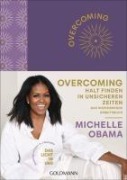 Cover-Bild zum Titel 'Overcoming: Halt finden in unsicheren Zeiten' von 'Michelle Obama'