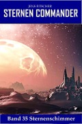 Cover-Bild zum Titel 'Sternenschimmer (STERNEN COMMANDER 35)' von 'Jens Fitscher'