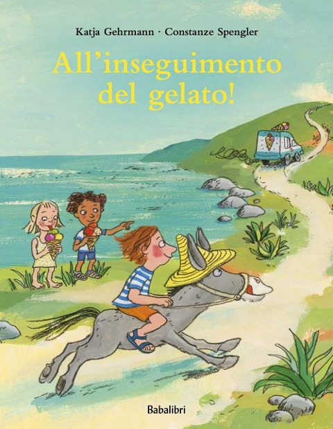 All'inseguimento del gelato! - Constanze Spengler, Katja Gehrmann