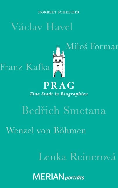 Prag. Eine Stadt in Biographien - 