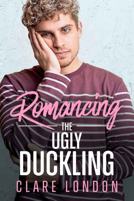 Romancing the Ugly Duckling - Clare London