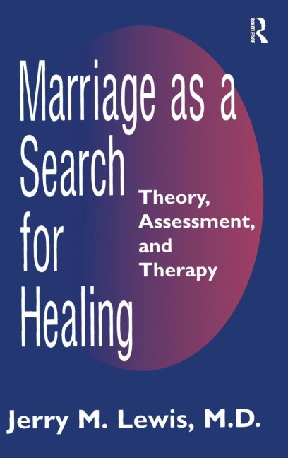 Marriage A Search For Healing - Jerry M. Lewis