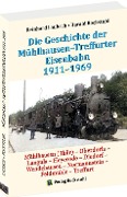 Cover-Bild zum Titel 'Mühlhausen-Treffurter Eisenbahn 1911-1969' von 'Reinhard Laubsch, Harald Rockstuhl'