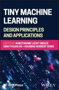 Cover-Bild zum Titel 'Tiny Machine Learning: Design Principles and Applications' von ''