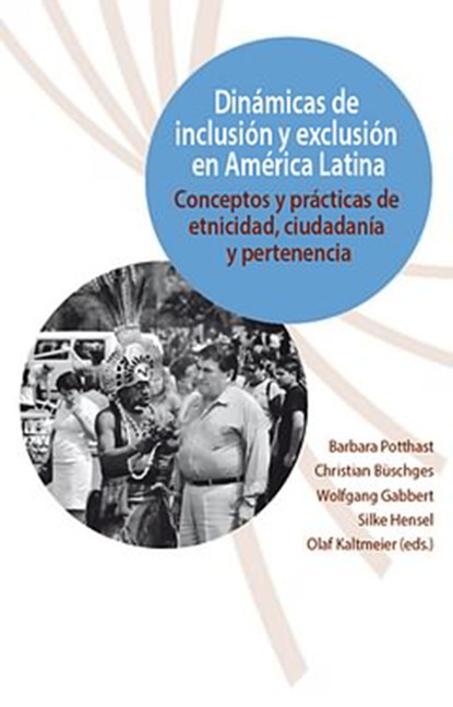 Dinámicas de inclusión y exclusión en América Latina - 
