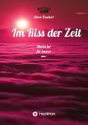 Cover-Bild zum Titel 'Im Riss der Zeit' von 'Eileen Teuchert'