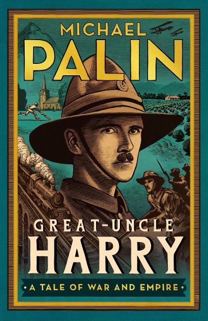Great-Uncle Harry - Michael Palin