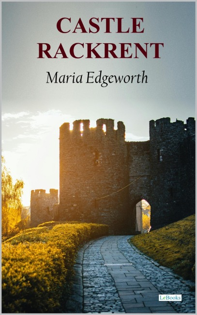 Castle Rackrent - Maria Edgeworth