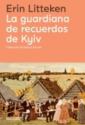 Cover-Bild zum Titel 'Guardiana de Recuerdos de Kyiv, La' von 'Erin Litteken'