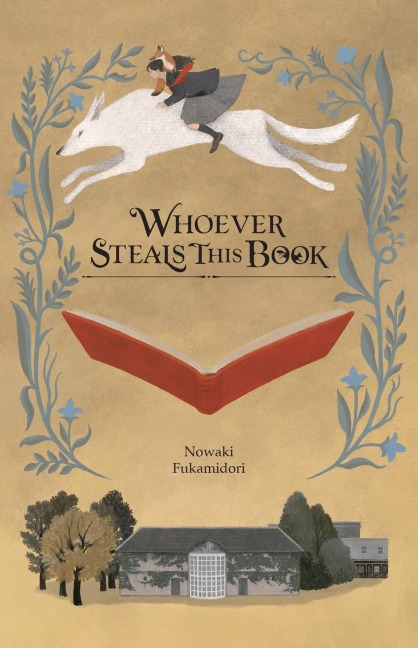 Whoever Steals This Book (Light Novel) - Nowaki Fukamidori