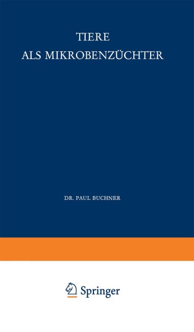 Tiere als Mikrobenzüchter - P. Buchner