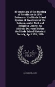 Cover-Bild zum Titel 'Bi-centenary of the Burning of Providence in 1676. Defence of the Rhode Island System of Treatment of the Indians, and of Civil and Religious Liberty. An Address Delivered Before the Rhode Island Historical Society, April 10th, 1876' von 'Zachariah Allen'