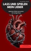Cover-Bild zum Titel 'LASS UND SPIELEN MEIN LIEBER Wahrheit, Pflicht mal anders für richtige Paare' von 'M. G. Moore Junior M. G. Moore Junior'