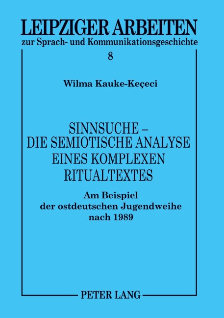 Sinnsuche - Die semiotische Analyse eines komplexen Ritualtextes - Wilma Kauke-Kececi