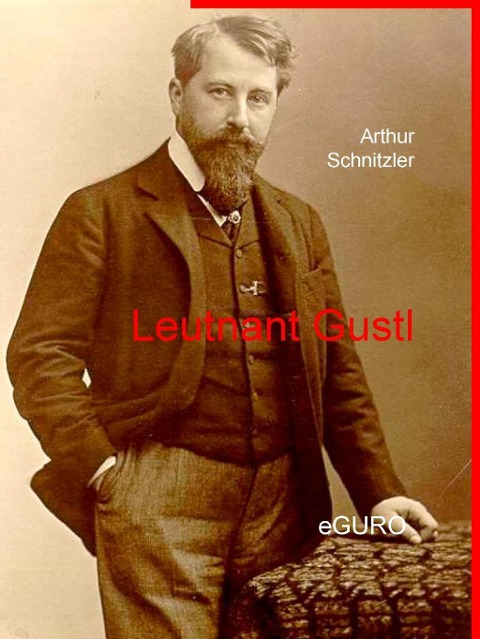 Leutnant Gustl - Arthur Schnitzler