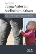 Cover-Bild zum Titel 'Junge Väter in seelischen Krisen' von 'Egon Garstick'