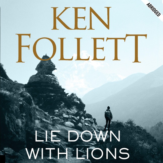 Lie Down With Lions - Ken Follett