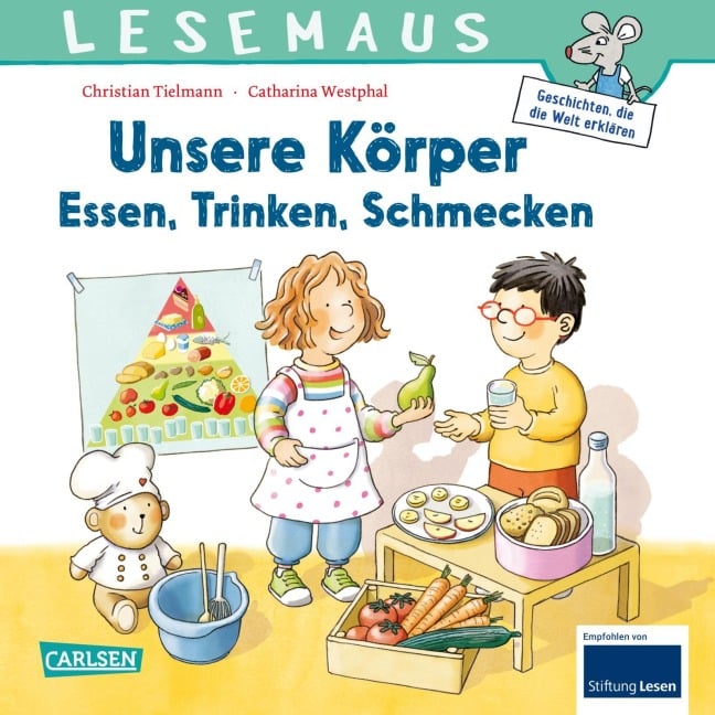LESEMAUS 180: Unsere Körper - Essen, Trinken, Schmecken - Christian Tielmann